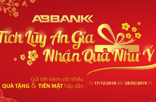 CHÀO XUÂN MỚI VỚI CƠ HỘI “TÍCH LŨY AN GIA – NHẬN QUÀ NHƯ Ý” CÙNG ABBANK