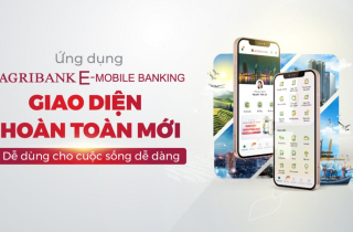 Ra mắt phiên bản mới của ứng dụng Agribank E-Mobile Banking