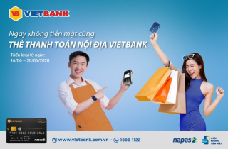 Hưởng ứng “Ngày không tiền mặt” Vietbank dành ưu đãi lớn cho khách hàng