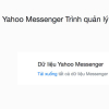 Cách tải về toàn bộ 'miền ký ức' từ Yahoo Messenger