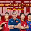 Tuyển nữ Việt Nam chia tay World Cup: In dấu chân trên bản đồ bóng đá thế giới