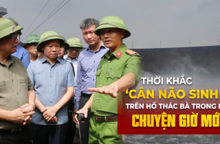 Thời khắc 'cân não sinh tử' trên hồ Thác Bà trong lũ dữ: Chuyện giờ mới kể