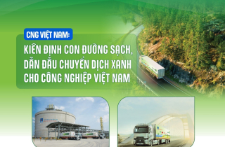 PV GAS CNG – Kiên định con đường sạch, dẫn đầu chuyển dịch xanh cho công nghiệp Việt Nam