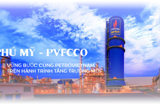 Phú Mỹ - PVFCCo vững bước cùng Petrovietnam trên hành trình tăng trưởng mới
