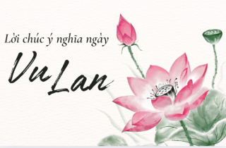 Lời chúc ý nghĩa dành cho cha mẹ nhân ngày lễ Vu lan