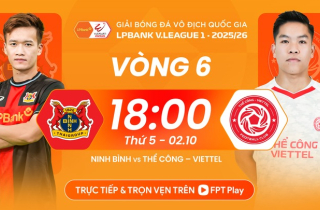 Kênh xem trực tiếp Ninh Bình đấu với Thể Công, vòng 6 V.League 2025-2026
